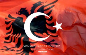Türkiye-Arnavutluk dostluğu