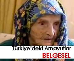 Türkiye'deki Arnavutlar Belgeseli
