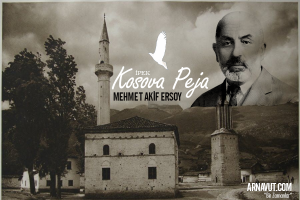 Mehmet Akif Ersoy'un baba memleketi Kosova İpek (Peja)